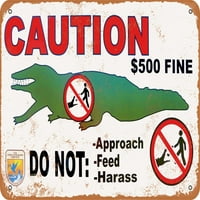 Metalni znak - OPREZ Ne hranite aligatore - Vintage Rusty Look