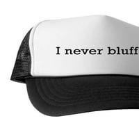 Cafepress - Nikad ne blefiram - Jedinstveni kapu za kamiondžija, klasični bejzbol šešir