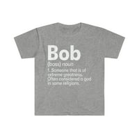 Bob je šef smiješan po imenu Bob Best poklon unise Softstyle majica