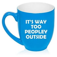 OZ velika bistro šoljara keramička kava čaj staklena čaša, previše je ljudi van vanjskim introvertnim