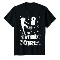8. rođendan Djevojke Soccer Party Poklon slatka godina stara poklon majica