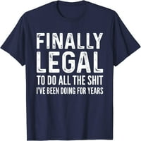Tree napokon legalni smiješni 21. rođendanski poklon za muškarce i žene majica