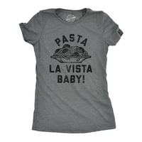 Ženska tjestenina La vista baby majica smiješne italijanske ljubitelje hrane Šala tee za dame - 3xl Ženske grafičke teže