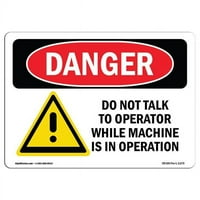 Prijava OS-DS-D-35-L- OSHA Poznaka opasnosti - Ne razgovarajte sa operatorom