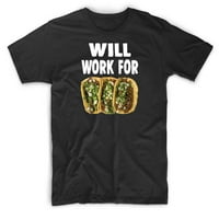 Muškarci će raditi za tacos f crna majica 2x-velik