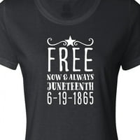 Inktastično besplatno - sada i uvijek - Juneteth 6-19 - Ženska majica