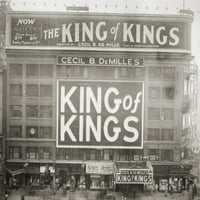 Kino, 1927. Nmarquee sa Cecilom B. Demille 'King of Kings', 1927. Poster Print by
