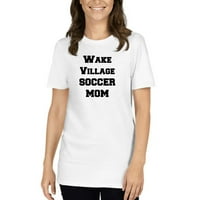 Wake Village Soccer Mama kratkih rukava pamučna majica po nedefiniranim poklonima