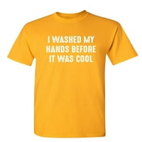 Operio mi je rukama prije nego što je bilo cool smiješno izgovaranje, vesele grafičke majice za božićni