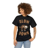 Slow down Sloth unise grafička majica