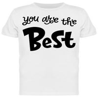 Uvijek ćeš biti najbolja majica-majica -image by shutterstock, muški x-veliki