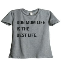 Kombi Teber Dog Mom Life je najbolji život Ženska moda Opuštena posadna majica Tee Heather Rouge Mala