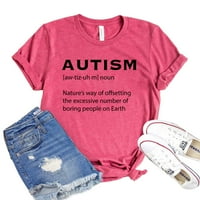 Autizam Thirt ženska definicija majica Majica Dosadna majica Minimalistički tee autistična mama poklon