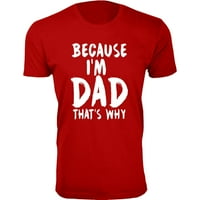 Muškarci jer sam tata zato je zato majica