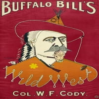 William F. Cody. Nwilliam Frederick Cody. Poznat kao BillO račun. American Frontiersman i Showman. Litografski plakat za svoje