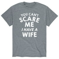 Instant poruka - Ne možete me uplašiti ženu - Muška grafička majica kratkih rukava