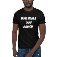 Verujte mi im kamp menadžer majica kratkih rukava od majica u nedefiniranim poklonima