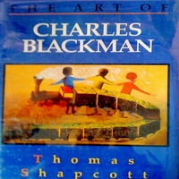 Umjetnost Charlesa Blackmana, uginjivo tvrdokorover Thomas W Shapcott