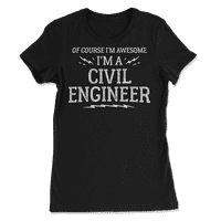 Smiješna majica građevinskog inženjera za muškarce i žene - fenomenalno