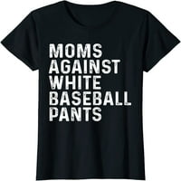 Mame protiv majice bijelog bejzbol pantalona