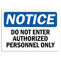 Prometni znakovi - Obavijest - Ne unosite ovlaštene osobe potpisuju samo aluminijumski znak ulica odobrenog