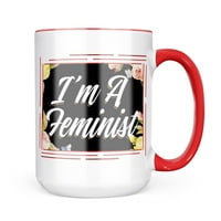 Neonblond cvjetna granica Ja sam feministički poklon za ljubitelje čaja za kavu