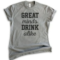 Velike umove piju podjednako majicu, unise ženska muska majica, zabavna majica, majica Bachelorette,