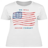 Nikada nećemo zaboraviti, fraza majica - MIMage by Shutterstock, ženska srednja