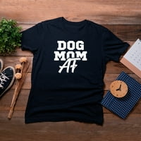 Totallytorn Dog Mama AF košulje Majčin dan Poklon baka Ženska sarkastička humora Muške grafičke majice