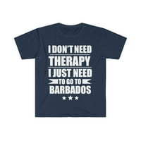 Ne trebate terapiju trebate ići na Barbados Unise majica S-3XL odmor
