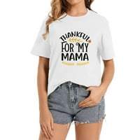 Zahvalan za moju mamu žensku grafičku majicu sa modnim tiskom - kratkim ljetnim vrhom za žene, meke