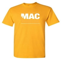 Prema ovom Mac & Siru sarkastičnom morskom grafičkoj novoj moji majici