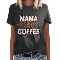 Mama treba kafe majica za kavu Funny Novelty izreke Pismo Ispiši majice kratkih rukava Summer Casual
