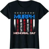 Majica za majicu za majicu MEMORIJALNA DAN MURPH MAJICA