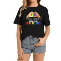 U svijetu u kojem možete biti bilo šta neka bude ljubazna majica gej ponosa