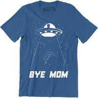 Zbogom mama - smiješna NOFO vanzemaljska broda Muška majica