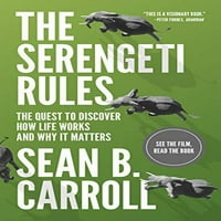 Pravila Serengeti: Potraga za otkrivanjem kako život djeluje i zašto je važan - s novim Q a s autorom,