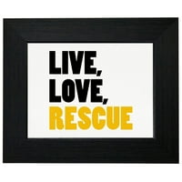 Live Love Rescue - Usvojite pse i mačke uokvirene opcije plakata za print ili opcije stanja stola