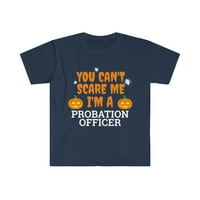 Ne mogu me uplašiti ja sam probacijski oficir Unise majica S-3XL Halloween