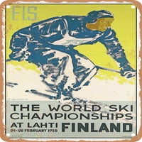 Metalni znak - Svjetska skijaška prvenstva na Lahti Finskoj Vintage ad - Vintage Rusty Look