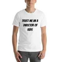 Verujte mi direktor dece dečje pamučne majice kratkih rukava po nedefiniranim poklonima