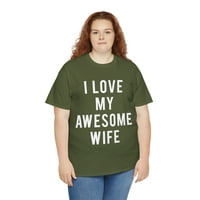 Volite moju fenomenalnu suprugu unise grafičku majicu