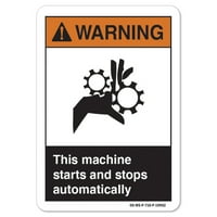 Znak upozorenja - Ova mašina se pokreće i zaustavlja se automatski