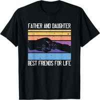 Najbolji prijatelji oca kćeri za majicu koja odgovara životu