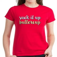Cafepress - usisajte ga Buttercup - Ženska tamna majica