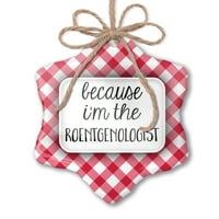 Božićni ukras jer sam roentgenolog smiješan izrekao crveni plaid neonblond