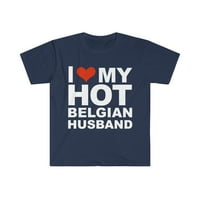 Volite moj hot belgijski suprug bračna supruga Belgija Unise majica S-3XL