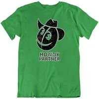 Howdy Partner Cowboy Western Farm Novelty Modni dizajn Pamučna majica Zelena